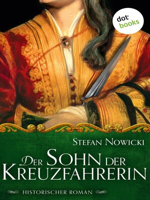 cover image of Der Sohn der Kreuzfahrerin